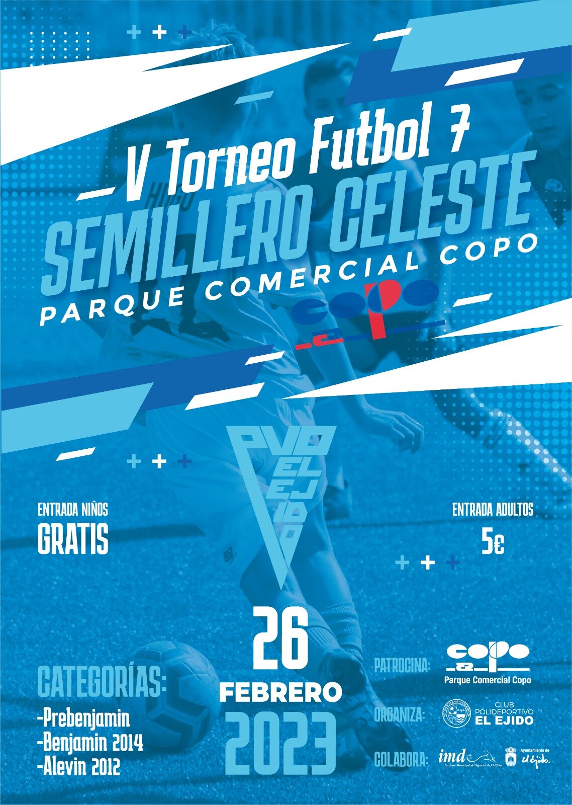 El V Torneo de Fútbol 7 Semillero Celeste listo para que el balón eche a  rodar » Club Polideportivo El Ejido